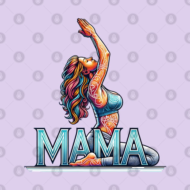 Yoga Mama,Mothers Day, Yoga Mom Birthday by O.M.Art&Yoga