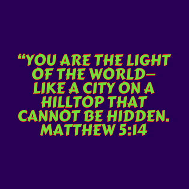 Bible Verse Matthew 5:14 by Prayingwarrior