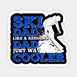 Ski Dad Like A Regular Dad Just Way Cooler Magnet