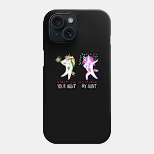 Your Auntie My Auntie Dabbing Unicorn Phone Case