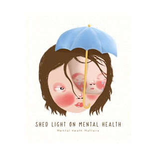 Shed Light on Mental Health T-Shirt