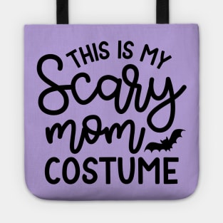 This Is My Scary Mom Costume Halloween Funny Cute Tote