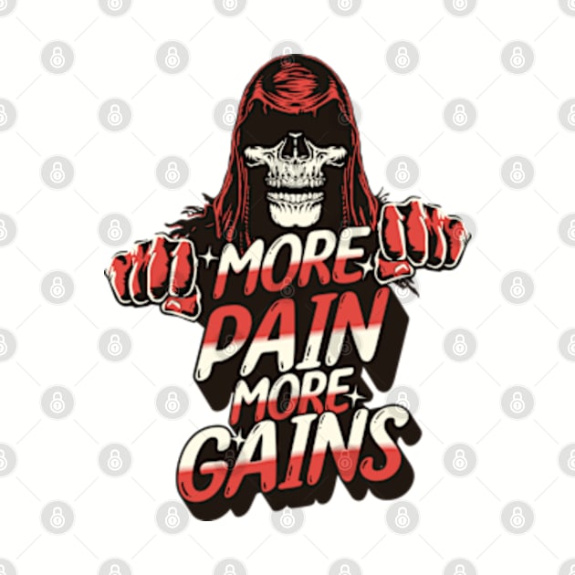 More Pain More Gains by Worldengine