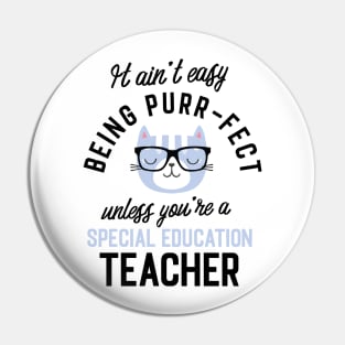 Special Education Teacher Cat Gifts for Cat Lovers - It ain't easy being Purr Fect Pin