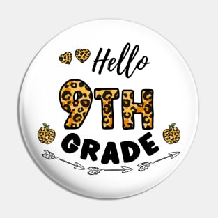 Hello 9th Grade Leopard Back To School Pin