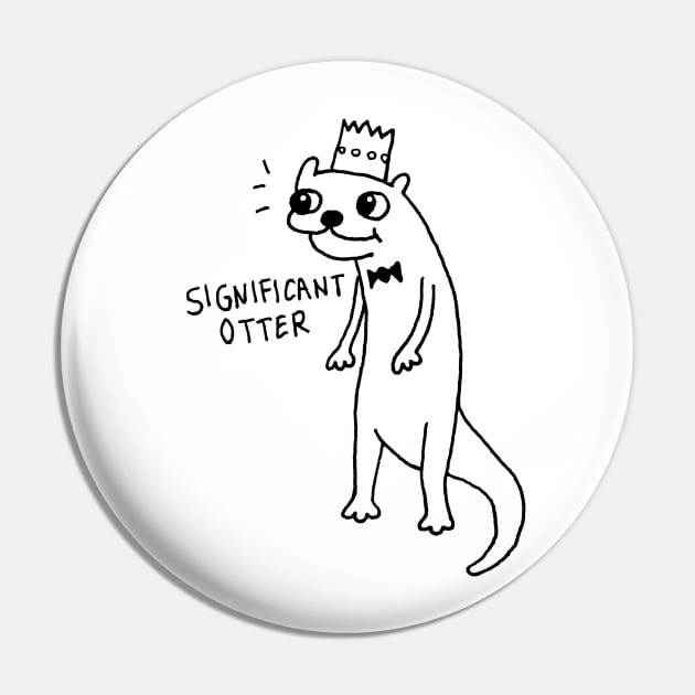 Significant Otter Pin by NaylorsCartoons