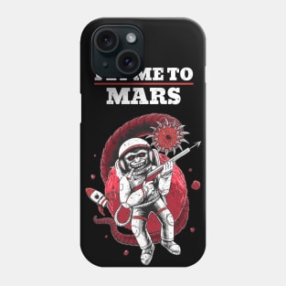 Fly Me to Mars Here we come Alien Attack Phone Case