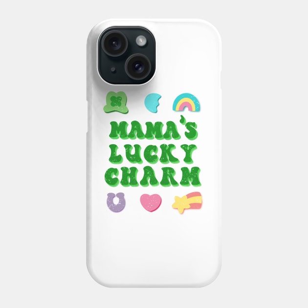 Mama's Lucky Charm Phone Case by N8I