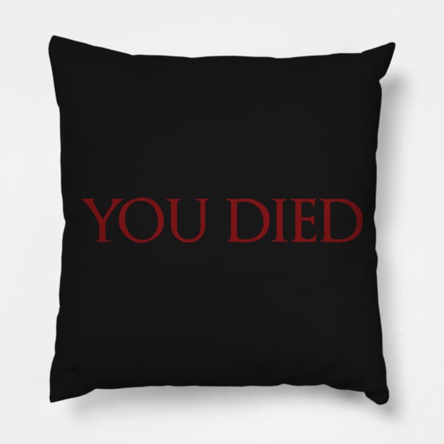 Dark Souls: You Died Pillow by zoddie