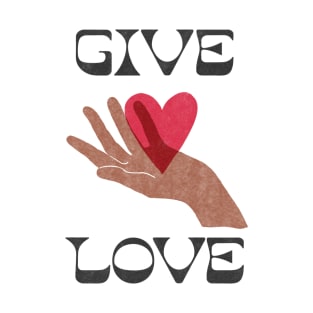 GIVE LOVE \\ Mid-century retro design T-Shirt