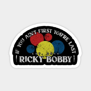 Retro Ricky Bobby - If you ain't first you're last Magnet