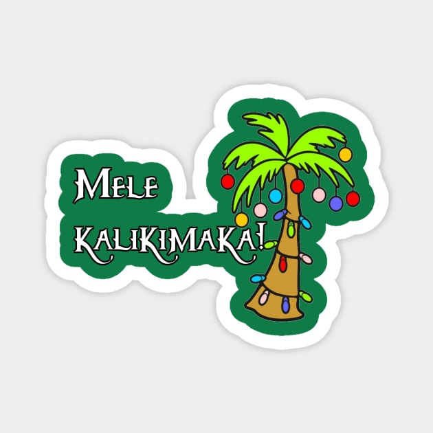 Mele Kalikimaka Magnet by Kleiertees