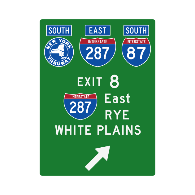 New York Thruway Southbound Exit 8: I-287 East to Rye White Plains by MotiviTees