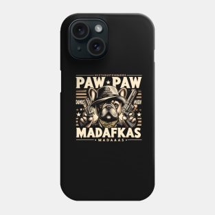 Paw Paw Madafakas French Bulldog Crazy Vintage Funny Dog Owners Phone Case