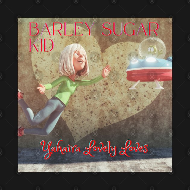 Barley Sugar Kid - (Official Video) by Yahaira Lovely Loves by Yahaira Lovely Loves 