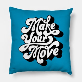 Make your move Pillow