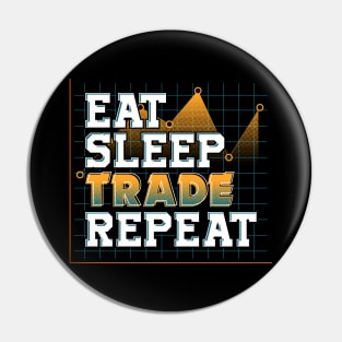 Funny Eat Sleep Trade Repeat Investors Trading Pin