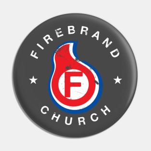 Firebrand Strained with text Pin