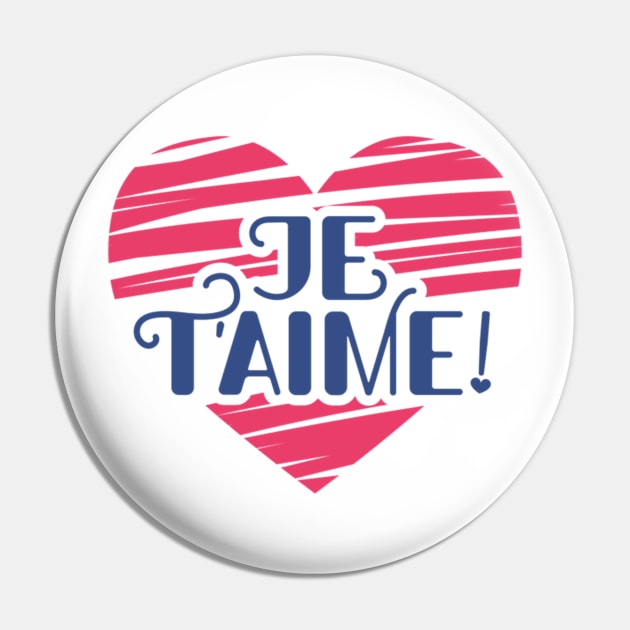 Je t'aime Pin by windowsneuf
