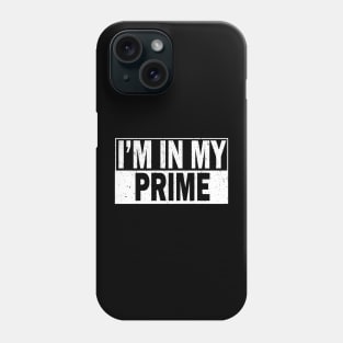 i'm in my prime doc holiday quote Phone Case