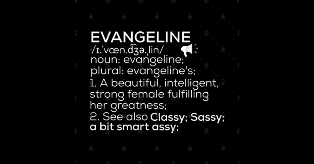 Evangeline Name Evangeline Definition Evangeline Female Name Evangeline