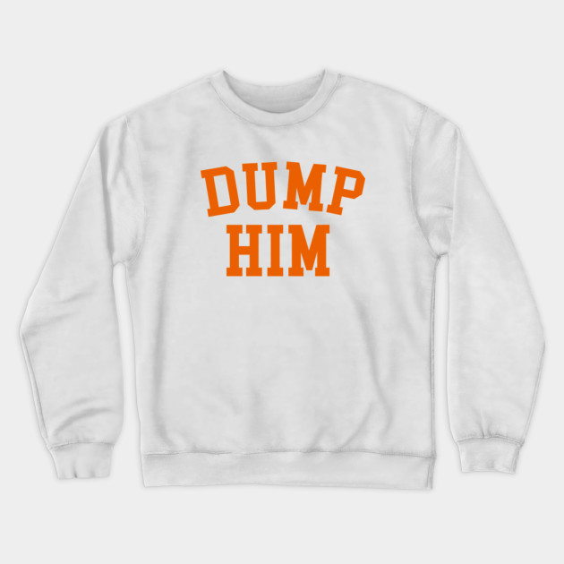 Dump Him Britney Spears Message Britney Spears Crewneck Sweatshirt Teepublic