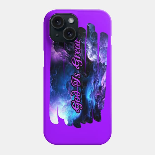 God Is Great Phone Case by Spiritual Inspiration Store