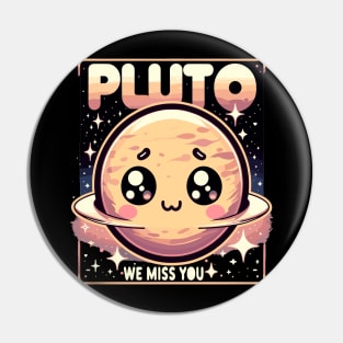 Pluto - We Miss You - February 1930-January 2009 Pin