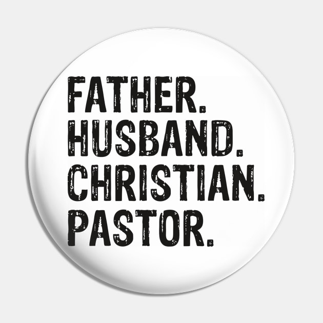 Father. Husband. Christian. Pastor Father’s Day Gift Pin by CalledandChosenApparel