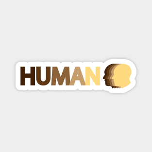 Human being human typography design Magnet