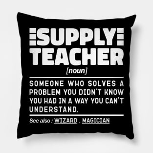 Supply Teacher Noun Definition Job Title Sarcstic Design Funny Supply Teacher Pillow