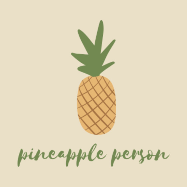pineapple person pineapple lover tee Pineapple Pin TeePublic
