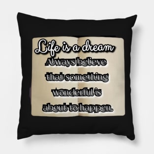 Life is a dream Pillow