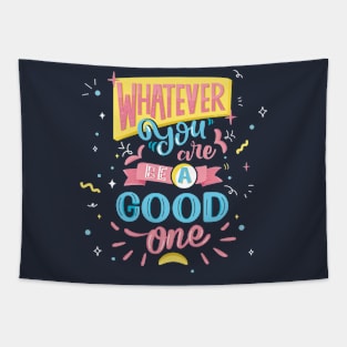 Be Good Tapestry