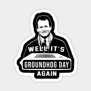 Groundhog Day Again Magnet