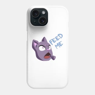 Feed me - Hungry Cat Phone Case