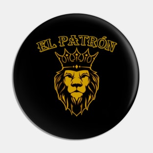 EL PATRON - THE BOSS (LARGE VERSION) Pin