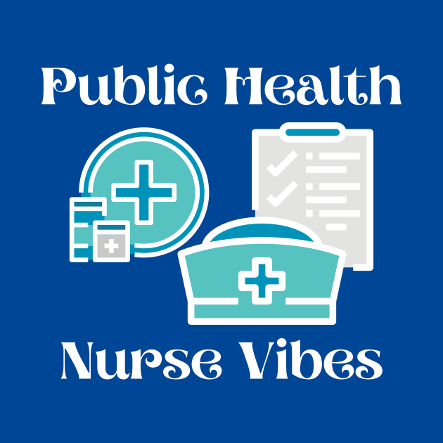 Public Health Nurse by Haministic Harmony