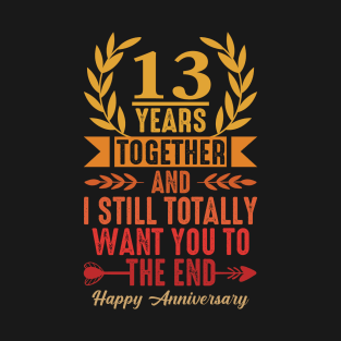 married couple 13 years Together, Happy 13th wedding Anniversary T-Shirt