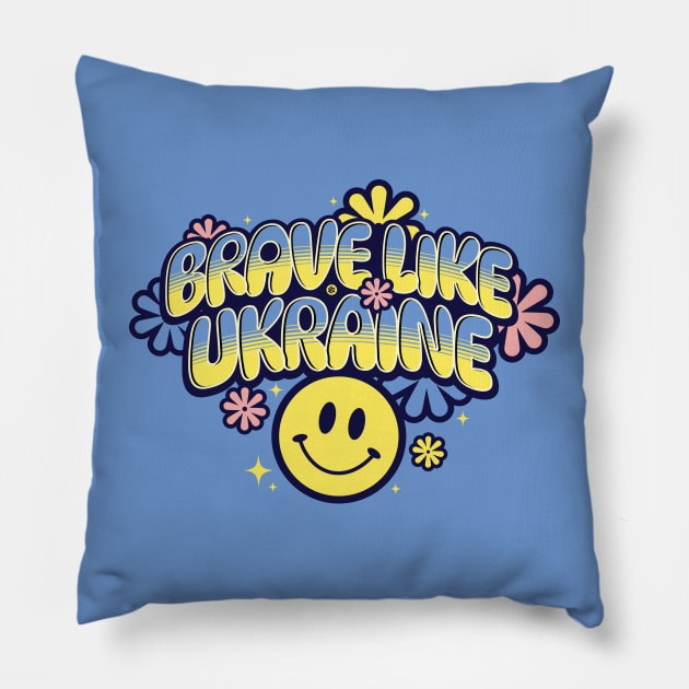 Brave like UKRAINE Pillow by Yurko_shop