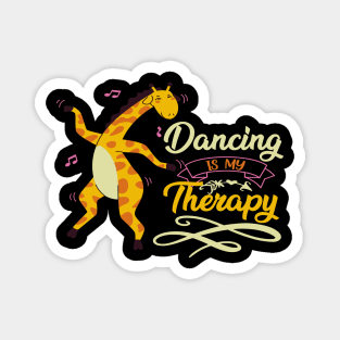 Cute Giraffe Dancers Gift - Dancing Is My Therapy Magnet