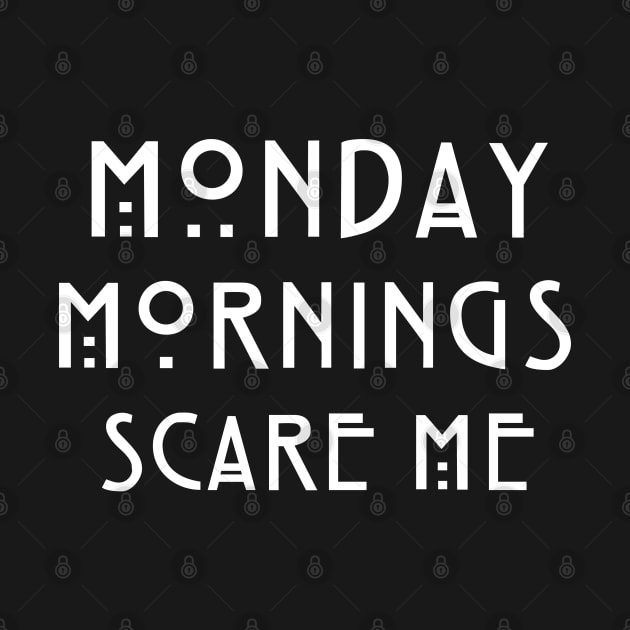 Monday mornings by Insomnia