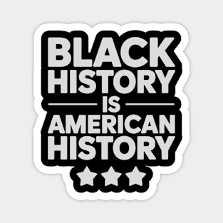Black History Is American History Magnet
