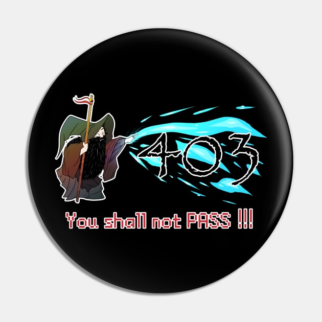 You shall not pass - Error 403 Pin by Ukiyograph