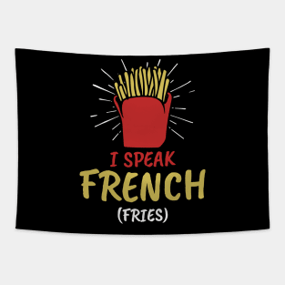 I Speak French Fries Tapestry