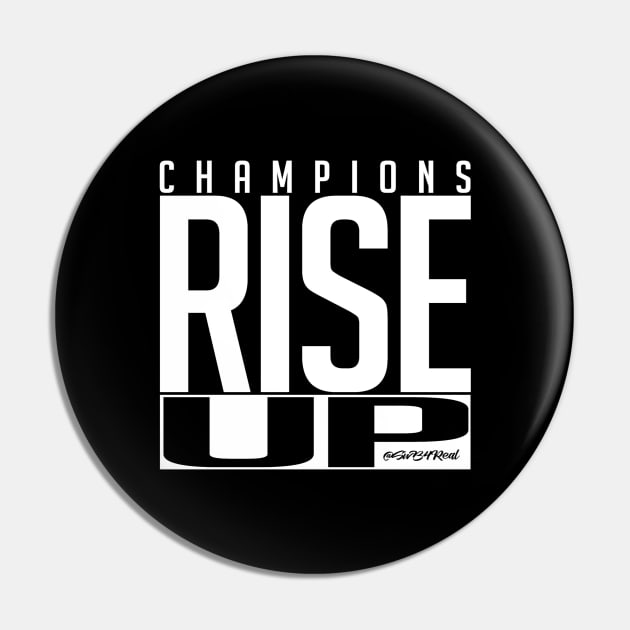 Champions Rise Up Pin by swb4real