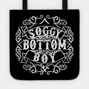 Soggy Bottom Boy Tote