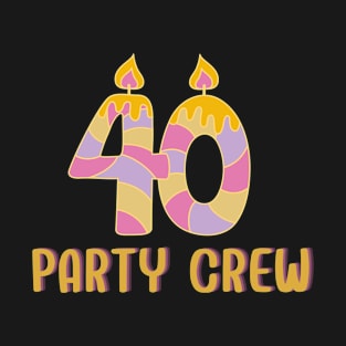 Happy Birthday 40 Years party crew snow T-Shirt