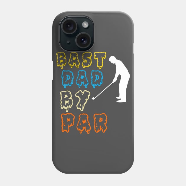 Best Dad By par Phone Case by Halmoswi