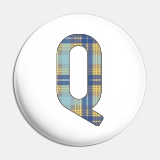 Monogram Letter Q, Blue, Yellow and Grey Scottish Tartan Style Typography Design Pin